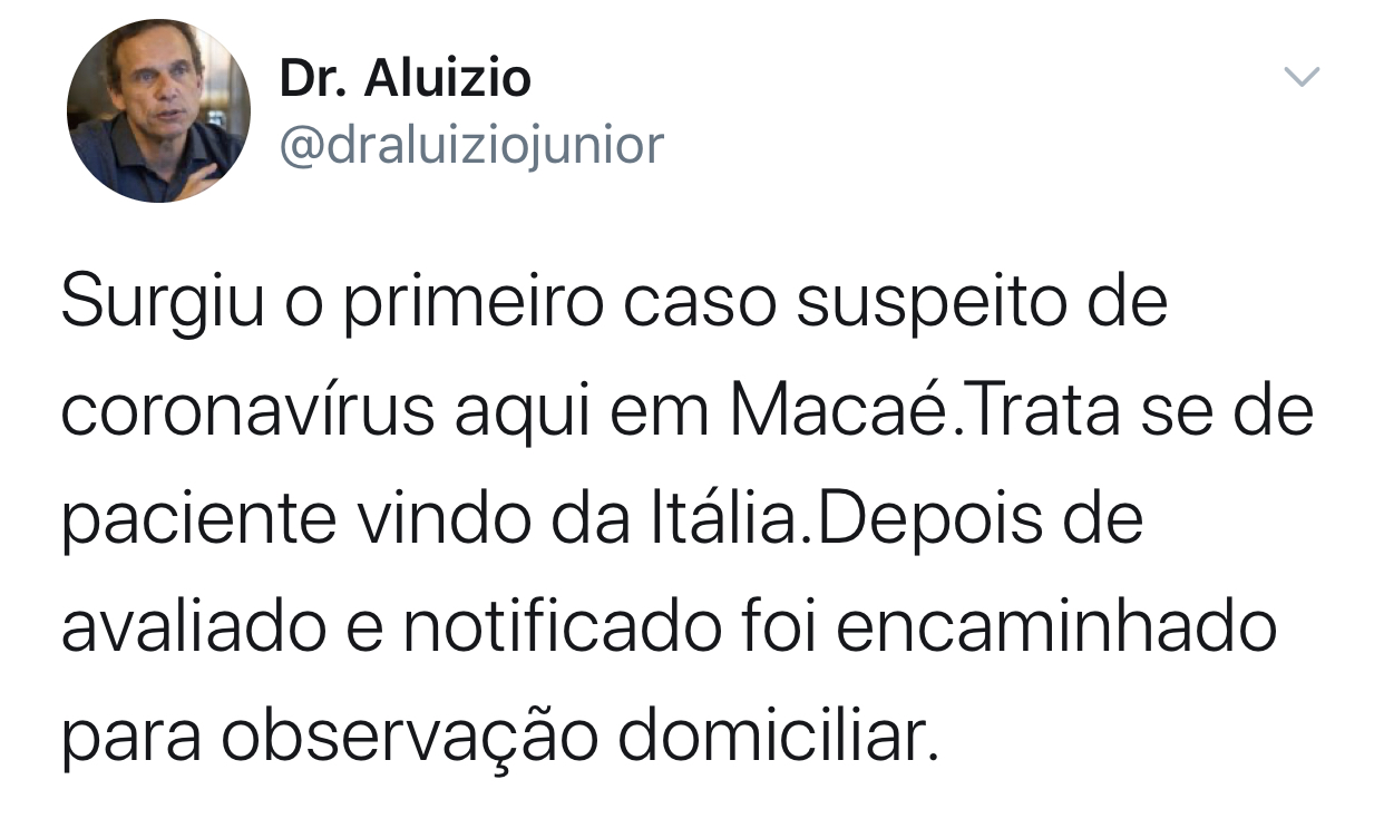 Coronavírus: pelo Twitter, Dr. Aluízio confirma que Macaé tem primeiro caso suspeito