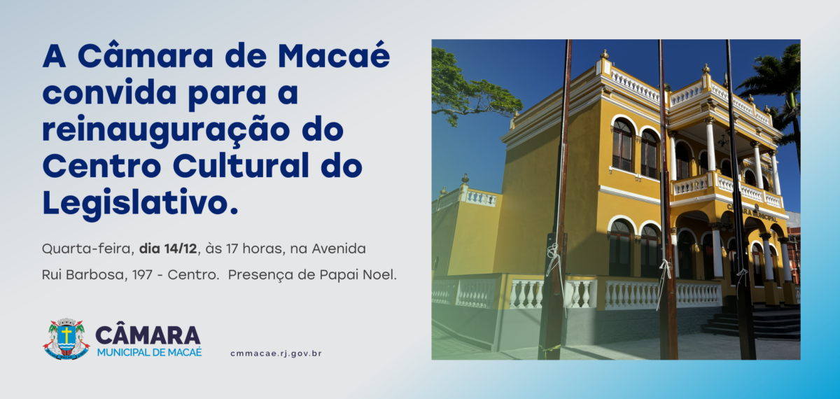 Reinauguração do Centro Cultural do Legislativo