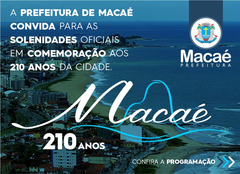 Macaé 210 anos: entrega de equipamentos públicos marcam programação de aniversário da cidade