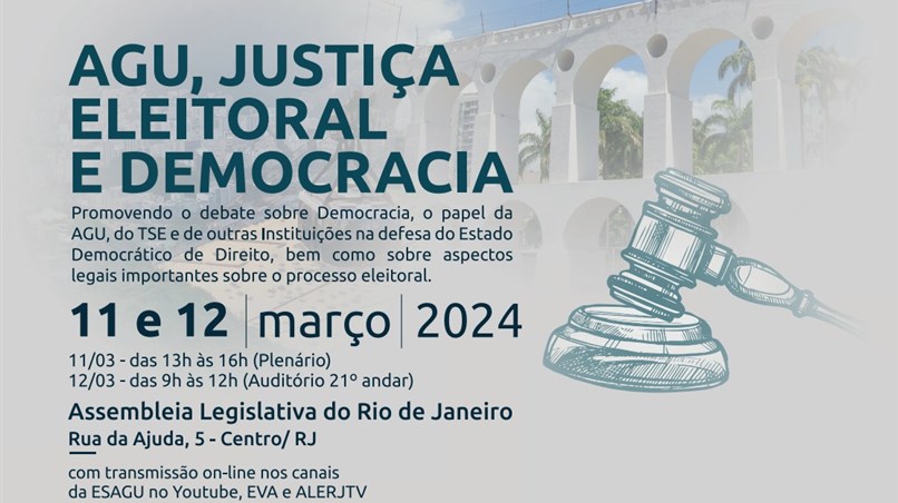 Alerj e AGU debatem nesta segunda-feira Direito Eleitoral e Defesa do Estado