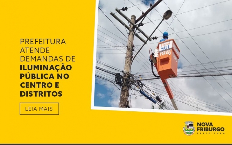 PREFEITURA  ATENDE DEMANDAS DE ILUMINAÇÃO PÚBLICA NO CENTRO E DISTRITOS