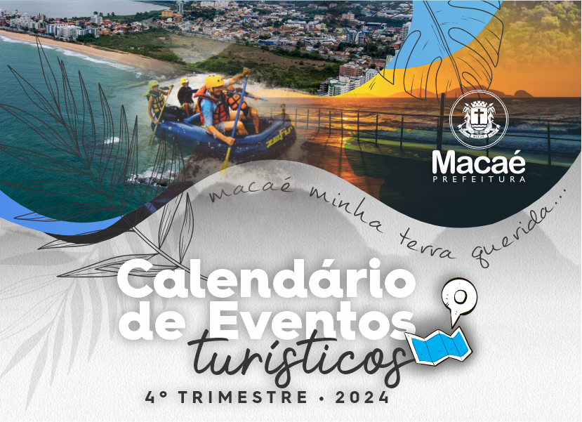 Calendário de Eventos Turísticos do último trimestre agita Macaé