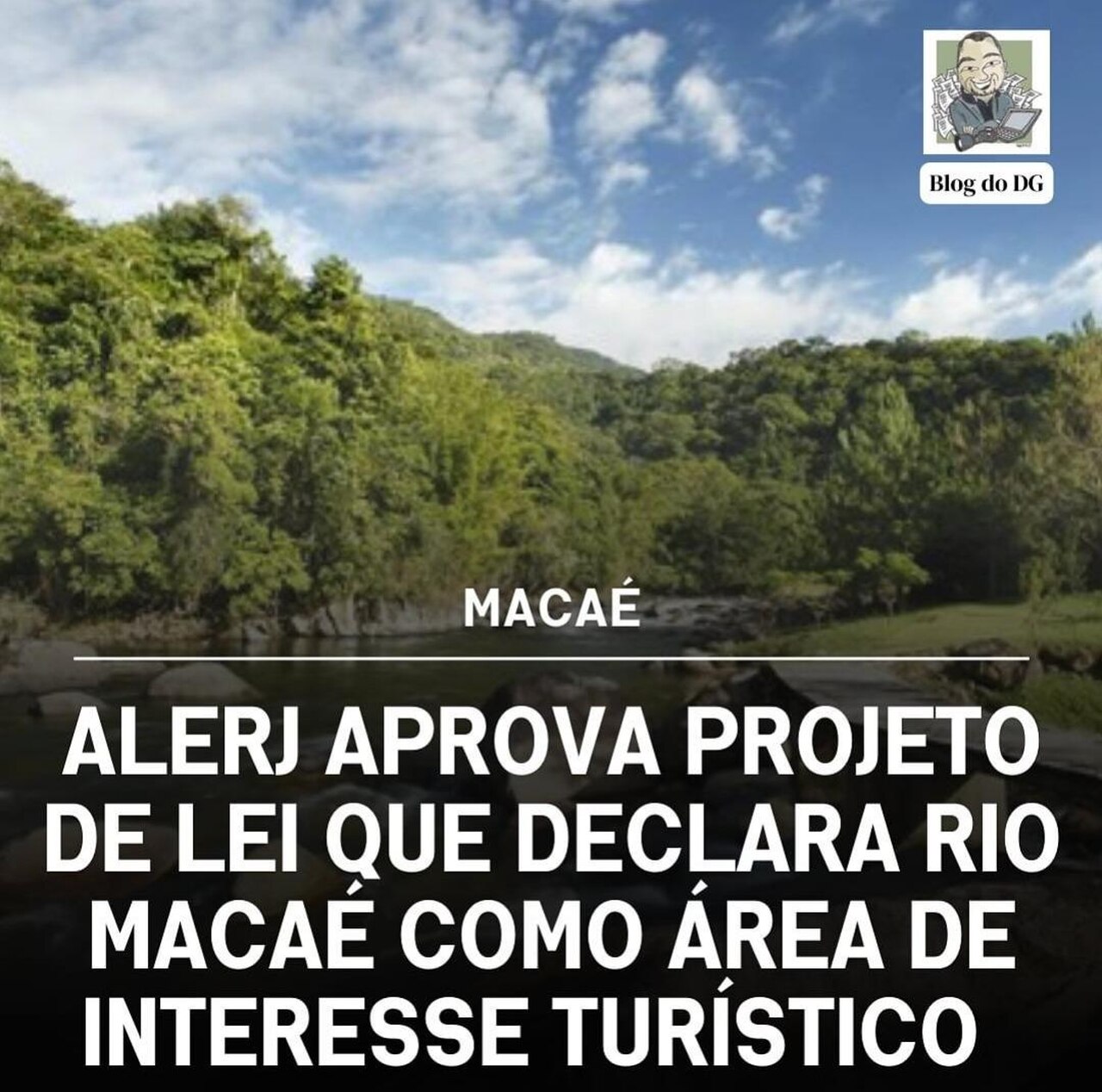 Alerj aprova projeto de lei que declara rio Macaé como área de interesse turístico