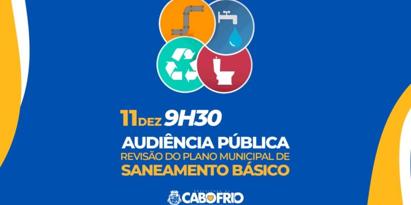 Cabo Frio realiza audiência pública para revisar Plano Municipal de Saneamento Básico